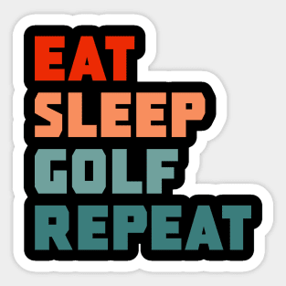 Eat Sleep Golf Repeat Sticker